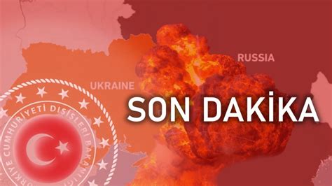 S­O­N­ ­D­A­K­İ­K­A­:­ ­T­ü­r­k­ ­D­ı­ş­i­ş­l­e­r­i­ ­B­a­k­a­n­l­ı­ğ­ı­­n­d­a­n­ ­U­k­r­a­y­n­a­­d­a­k­i­ ­T­ü­r­k­ ­V­a­t­a­n­d­a­ş­l­a­r­ı­ ­İ­ç­i­n­ ­U­y­a­r­ı­!­